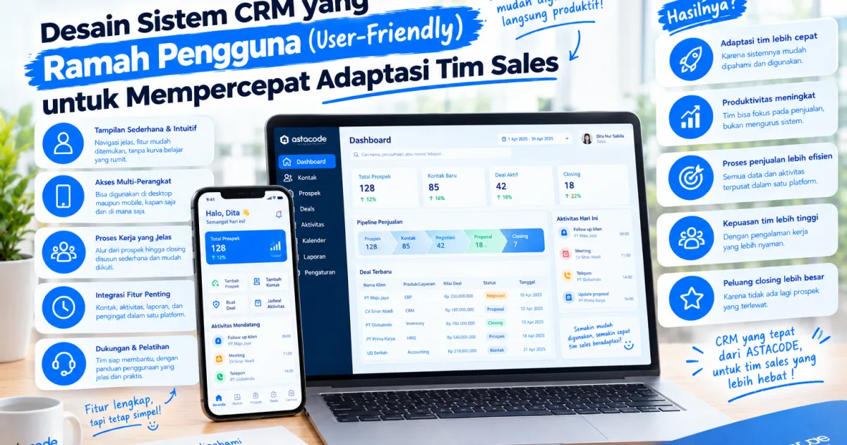 Desain Sistem CRM yang Ramah Pengguna (User-Friendly) untuk Mempercepat Adaptasi Tim Sales