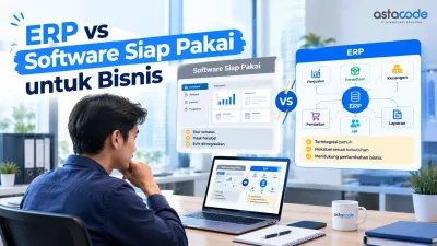 Custom ERP vs Software Siap Pakai untuk Bisnis