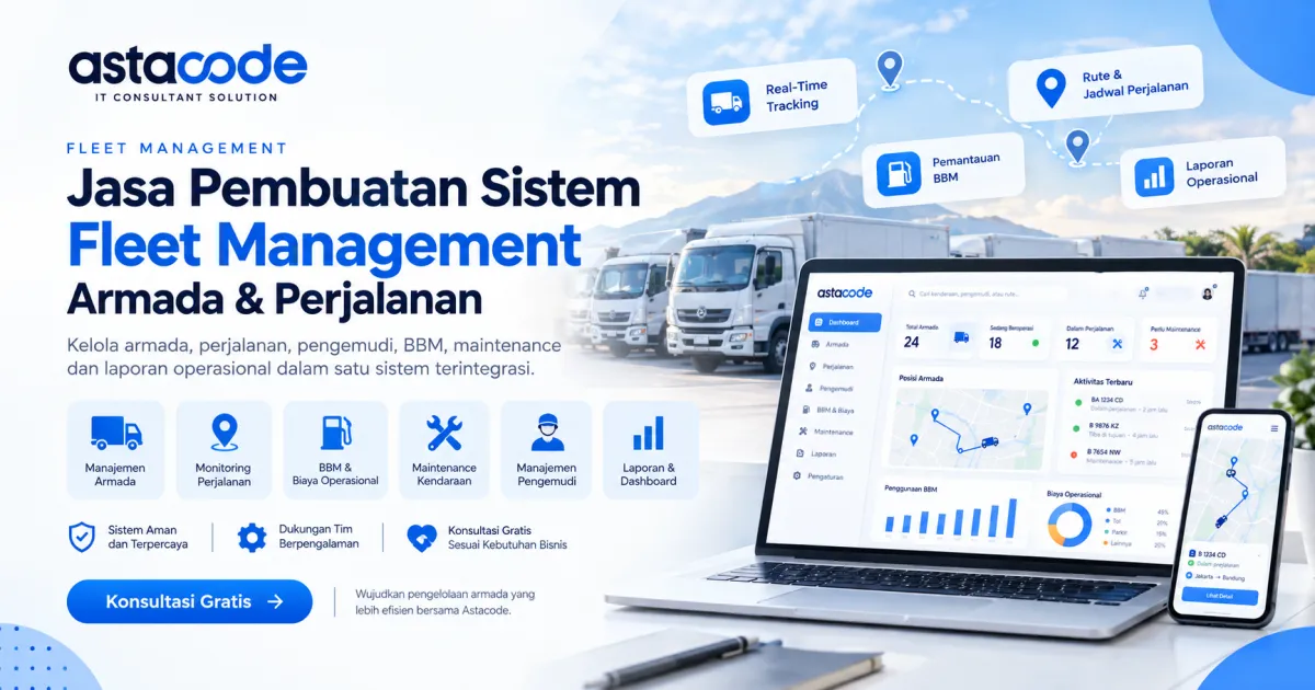 Jasa Pembuatan Sistem Fleet Management Armada & Perjalanan